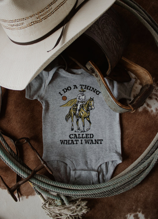 I Do a Thing Called What I Want Onesie