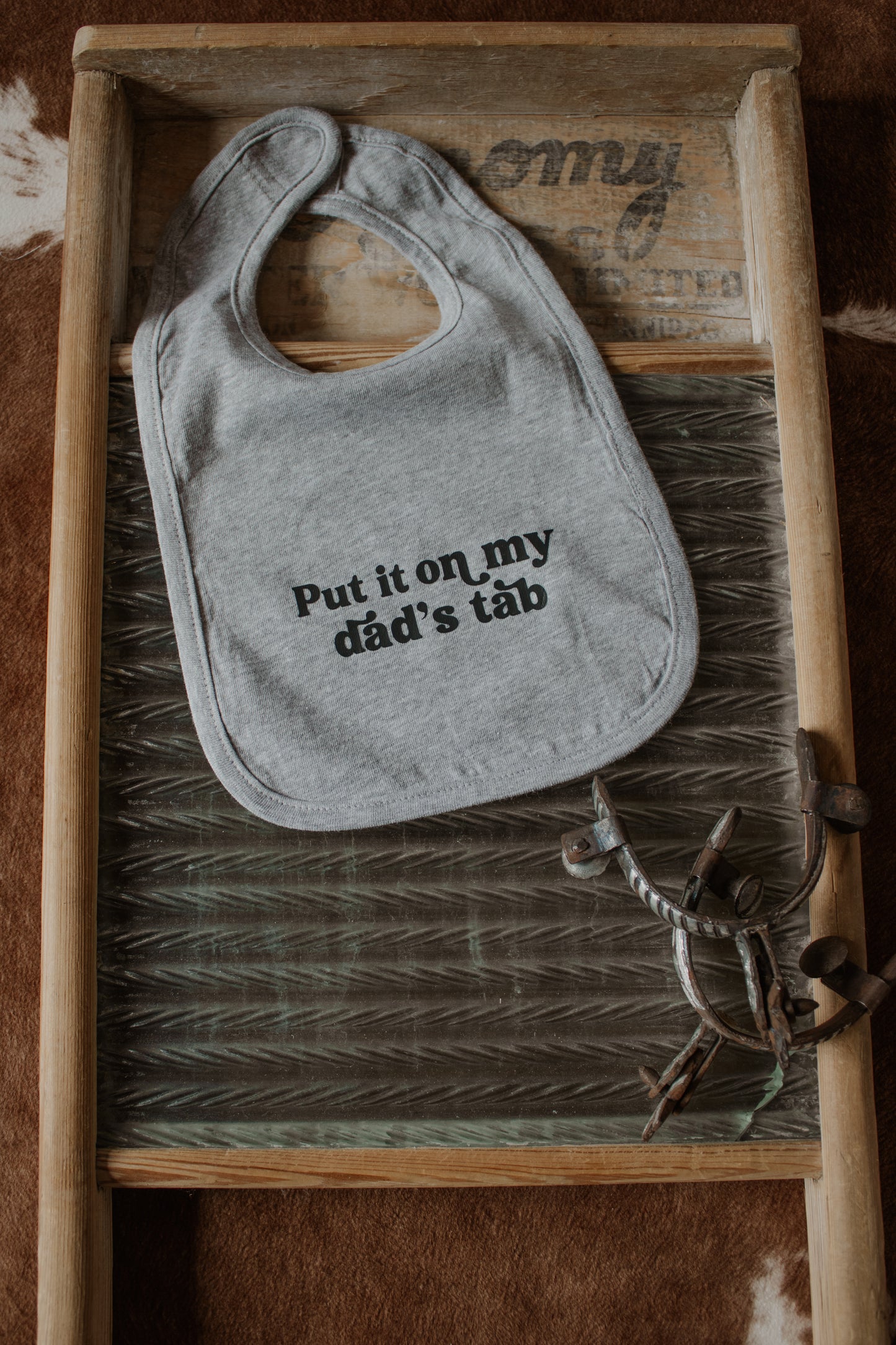 Put it on my Dad’s Tab Bib - Grey